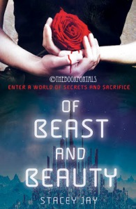 Of beast and Beauty by Stacey Jay